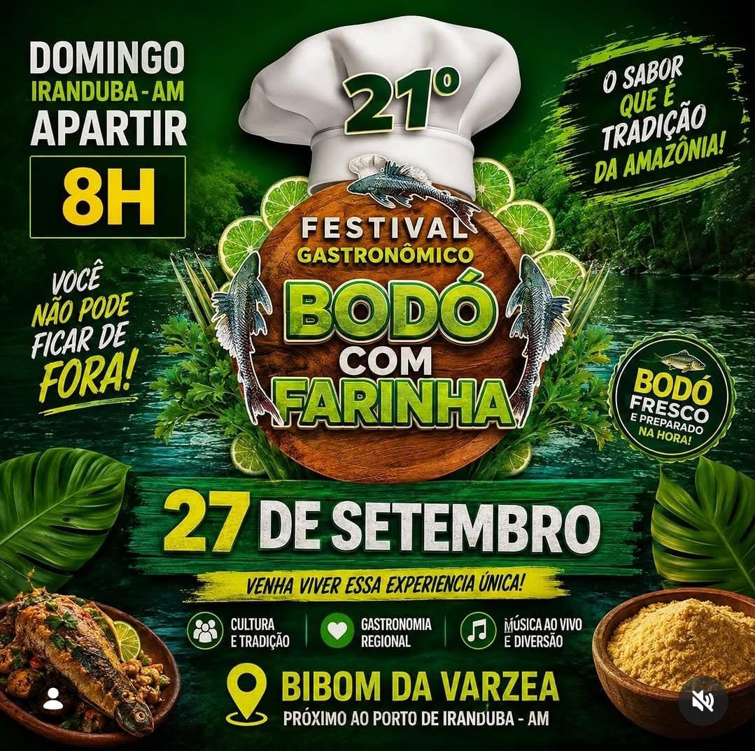 Cartaz da 21ª edição do Festival Gastronômico Bodó com Farinha, em 27 de setembro, a partir das 8h, no BiBom da Várzea, próximo ao Porto de Iranduba